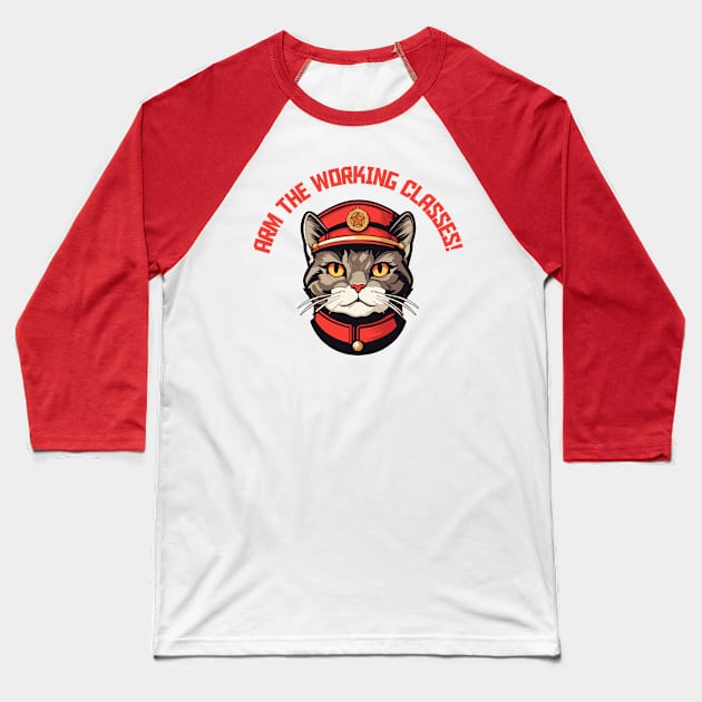 Arm The Working Classes -  Kitty Revolution! Baseball T-Shirt by DankFutura